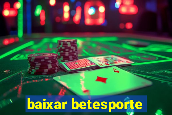 baixar betesporte